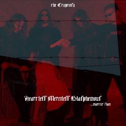 The Crypt (SVK) : Heartless Merciless Blasphemous… Martyr Slain